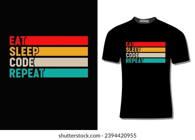 EAT SLEEP CODE REPEAT Binary Code Computer Programmer  T-Shirt Design.