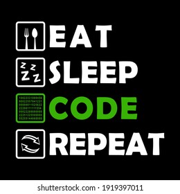 Eat sleep code repeat vector illustration - Gamer slogan for t shirt design