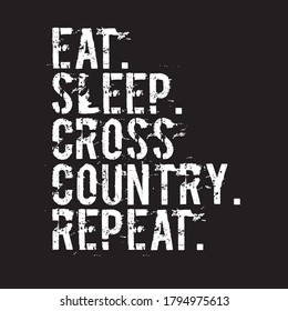 Eat Sleep Cross Country Repeat T-shirt Design Vector Black Background