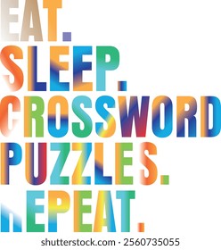 Eat Sleep Crossword Puzzles Repeat Funny Tie-Dye 