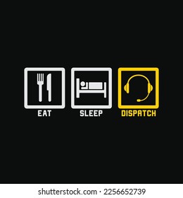 Eat Sleep Dispatch 911 Dispatcher funny t-shirt design svg