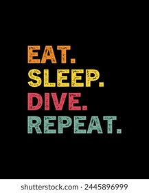 Eat sleep dive repeat T Shirt,  Diving T Shirt Design,