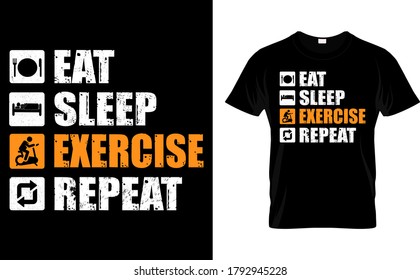 Eat Sleep Exercise Repeat T Shirt Design Template Vector