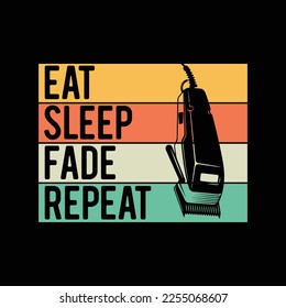 Eat Sleep Fade Repeat Barber funny t-shirt design