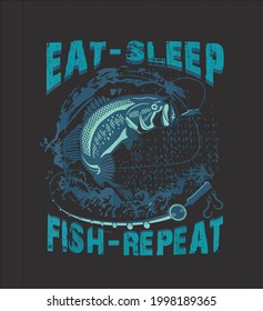 Eat Sleep Fish Repeat Funny Fishing best Vector illustration design for use in designing and printing