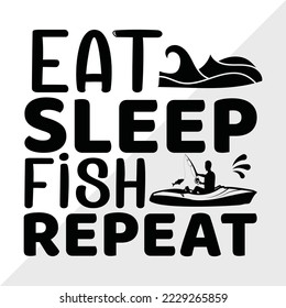 Eat Sleep Fish Repeat SVG Printable Vector Illustration svg