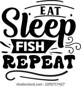 Eat Sleep Fish repeat svg, Cute and Funny svg design ,svg files for Cricut