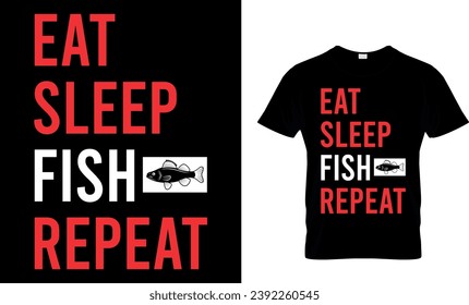 Eat Sleep Fish Repeat T-Shirt