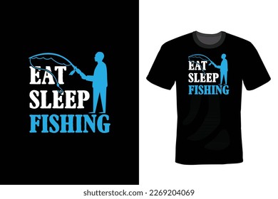 Eat Sleep Fishing, Fishing T shirt design, vintage, typography