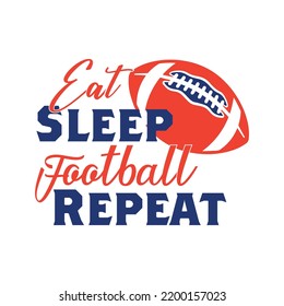 Eat Sleep Football Repeat Tshirt Design Stock Vector (Royalty Free ...