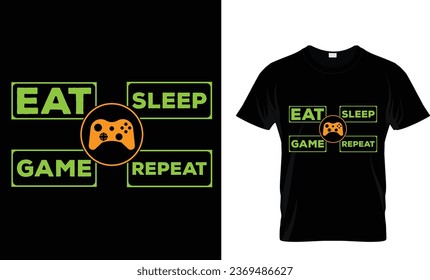 Eat sleep game repeat 2 T shirt design