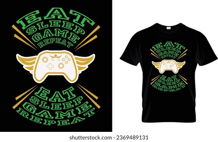 Eat sleep game repeat 3 T shirt design