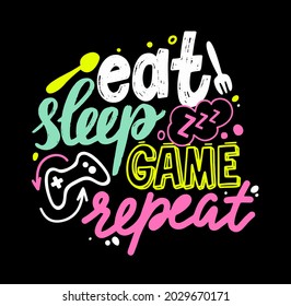 Eat, Sleep, Game, Repeat Gamer Lettering and Doodle Elements. T-shirt Print or Banner with Creative Graffiti or Typography Isolated on Black Background. Computer Game Quote, Motto. Vector Illustration