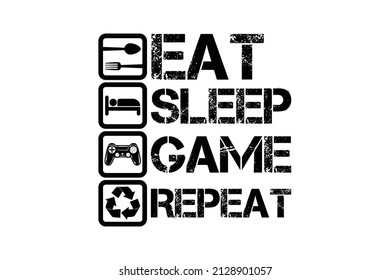 Eat Sleep Game Repeat gaming typography t shirt design. abstract, apparel, art, background, clothing, computer, console, control, controller, cool, design, eat, eat sleep repeat, eat sleep repeat t sh