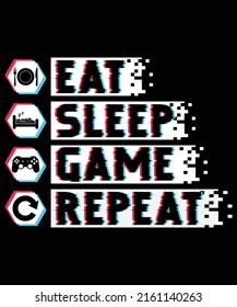 Eat Sleep Game Repeat Gaming T-shirt Design