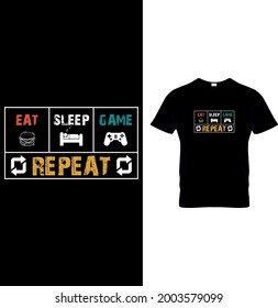 Eat, Sleep, Game, Repeat t shirt