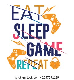 Eat sleep game repeat t-shirt design, vector file.