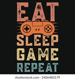 Eat sleep game repeat typography tshirt design 