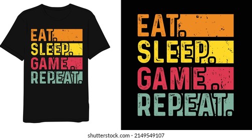 Eat Sleep Game Repeat Vintage T-shirt Design