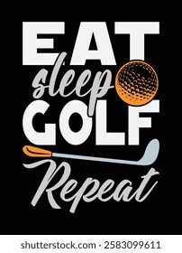 Eat Sleep Golf Repeat Cutting Printable Files