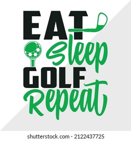 Eat Sleep Golf Repeat Printable Vector Illustration