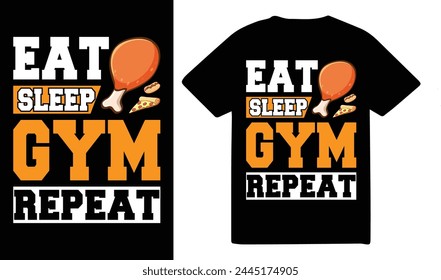 Eat sleep and Gym fitness quotes tshirt Design Template. Fitness and Diet Daily Fitness Sheets Gym Physical Activity Training Quotes T-shirt Design Template.