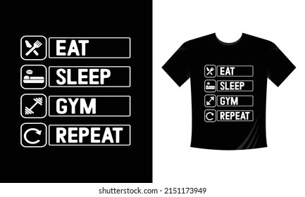 eat sleep gym repeat custom T Shirt Design vector svg