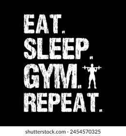 Eat sleep gym repeat design