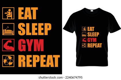 Eat, Sleep, Gym, Repeat. Fitness training funny quote with illustration.. Vector design for gym, textile, posters, t-shirt, cover, banner, cards, cases etc.
