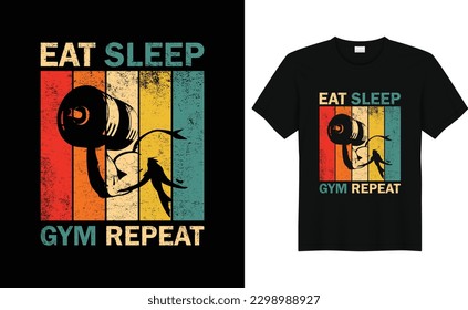 Eat Sleep Gym Repeat. Fitness training funny quote t shirt design, Vector design for gym, textile, posters, t-shirt etc.