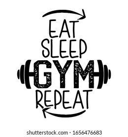 Eat sleep GYM repeat - Handwritten Bodybuilder lettering. Beautiful modern brush calligraphy. Quote for design gym cards, photo overlays, t-shirt print, flyer, poster design.