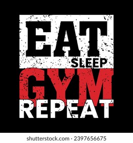 Eat Sleep Gym Repeat, gym lover, Gym T Shirt Design, gym bodybuilder