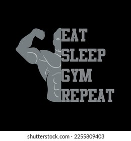 Eat sleep gym repeat- new creative and unique fitness gym t-shirt design. T shirt design clothes design ideas fitness jersey bodybuilder elements vector. 