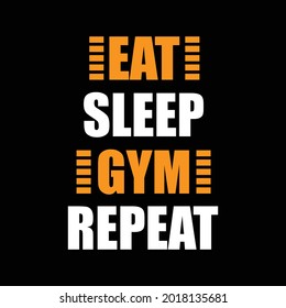 Eat Sleep Gym Repeat t shirt design