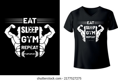 Eat Sleep Gym Repeat T shirt Design Vector Template, Typography T shirt Design, Vector based on eat sleep gym repeat, typography t-shirt, t-shirt design, font style t-shirt de