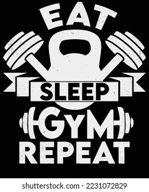 Eat sleep gym repeat t shirt design for gym lovers.