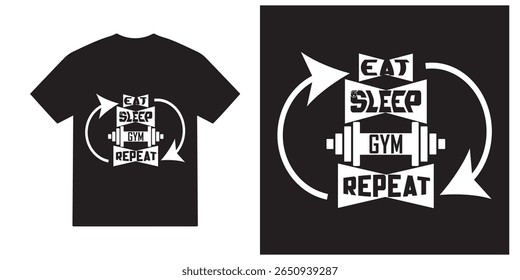 Eat sleep gym repeat tshirt design, motivational vector, motivational typography tshirt design, cricut, inspirational quotes tshirt