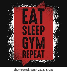 Eat sleep gym repeat typography tshirt design