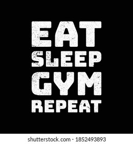 Eat Sleep Gym Repeat Vintage T Shirt Graphic