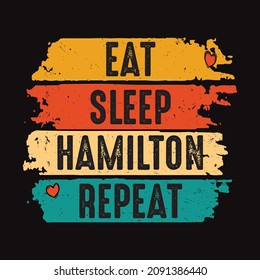 Eat sleep Hamilton repeat - Vector