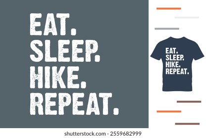 Eat sleep hike repeat t shirt design