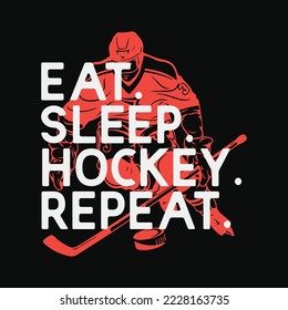 Eat Sleep Hockey Repeat funny t-shirt design