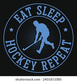 Eat sleep hockey repeat typography or graphics tshirt design 