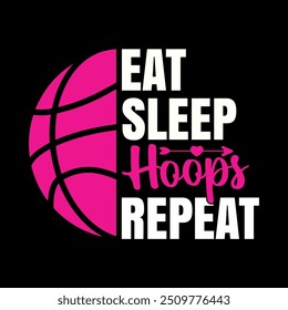 Eat Sleep Hoops Repeat  Funny basketball quotes for t-shirts.