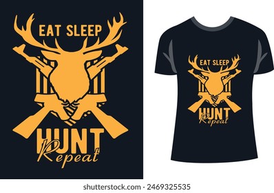 Eat sleep hunt repeat Hunting t shirt design