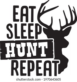 eat sleep hunt repeat logo inspirational positive quotes, motivational, typography, lettering design