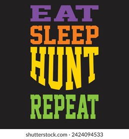 eat sleep hunt repeat t shirt  