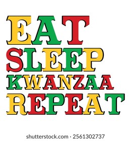 
Eat Sleep Kwanzaa Repeat T shirt