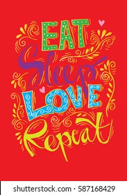 Eat, sleep , love and repeat postcard. Ink illustration. Modern brush calligraphy. 