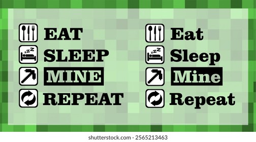 Eat Sleep Mine Repeat, Typography Print, Vector Illustration. Tshirt Design #02